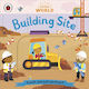 Little World: Building Site : A Push-and-pull Adventure