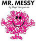 Mr. Messy