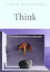 Think, a Compelling Introduction to Philosophy