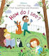 How do I See?, First Questions and Answers