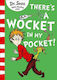 There's a Wocket in my Pocket