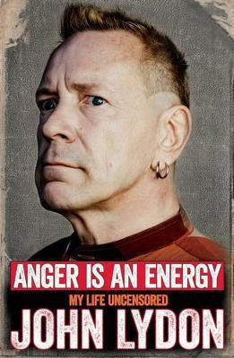 Anger is an Energy, Viața mea necenzurată