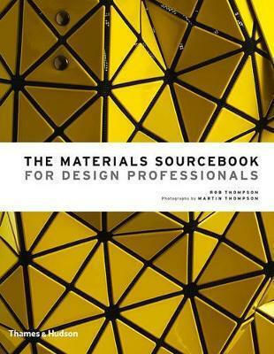 The Materials Sourcebook for Design Professionals The Materials Sourcebook for Design Professionals