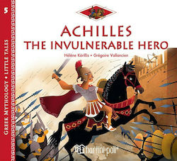 Achilles: The Invulnerable Hero