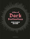 Atlas of Dark Destinations : Explore the World of dark Tourism