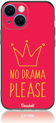 No Drama Please Ree (iPhone 13 mini)