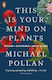 This Is Your Mind On Plants