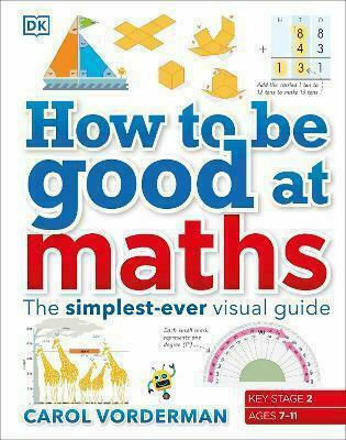 How to be Good at Maths, The Simplest-Ever Visual Guide