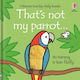 That's Not My Parrot