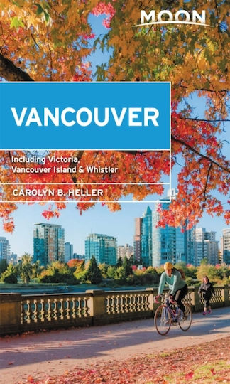 Moon Vancouver, С Виктория, остров Ванкувър и Уистлър: квартални разходки, приключения на открито, любими местни места