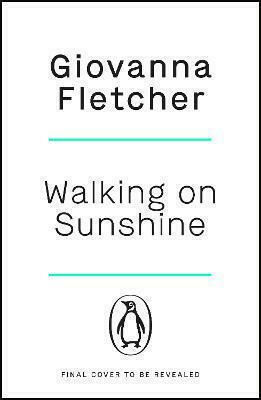 Walking on Sunshine Walking on Sunshine