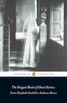 The Penguin Book of Ghost Stories : From Elizabeth Gaskell to Ambrose Bierce