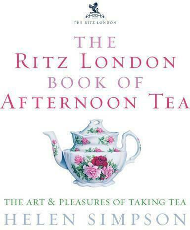 The Ritz London Book Of Afternoon Tea