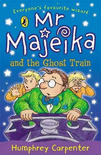Mr Majeika and the Ghost Train Mr Majeika and the Ghost Train