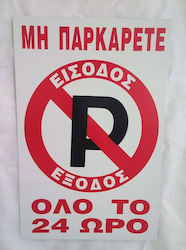 Sign "Prohibition of Parking "