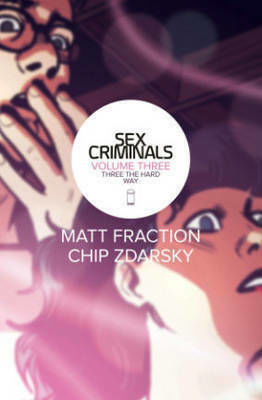 Sex Criminals, Vol. 3 PB Sex Criminals, Vol. 3 PB