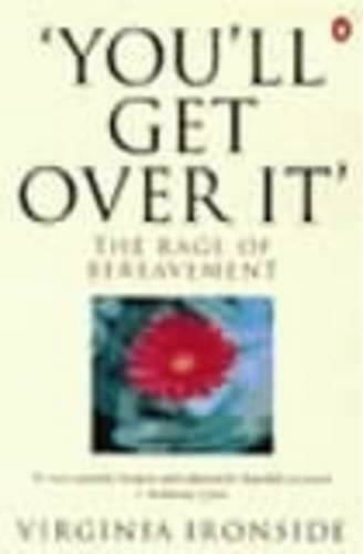 'you'll Get Over It' 'you'll Get Over It'