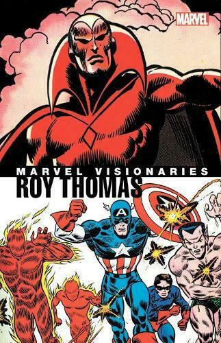 Marvel Visionaries: Roy Thomas Marvel Visionaries: Roy Thomas