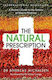 The Natural Prescription, A Doctor's Guide to the Science of Natural Medicine