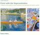 Paint with the Impressionists, Un ghid pas cu pas al metodelor și materialelor lor pentru artiștii de astăzi