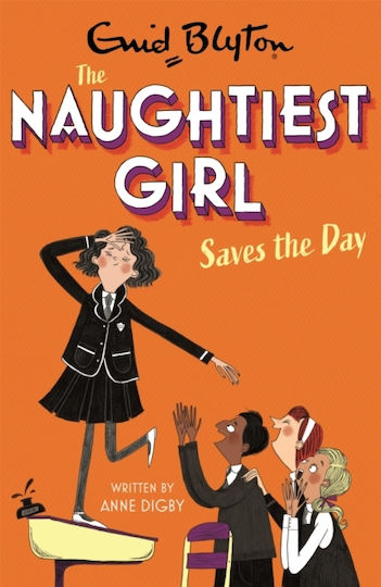 Naughtiest Girl Saves the Day, Das frechste Mädchen