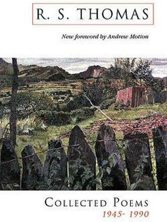 Collected Poems: 1945-1990 R.S.Thomas : Collected Poems : R S Thomas