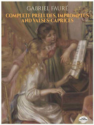 Dover Publications Faure - Complete Preludes, Impromptus and Valses-Caprices 0486257894