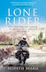 Lone Rider : The First British Woman to Motorcycle Around the World