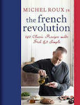 The French Revolution, 140 de rețete clasice făcute proaspăt și simplu