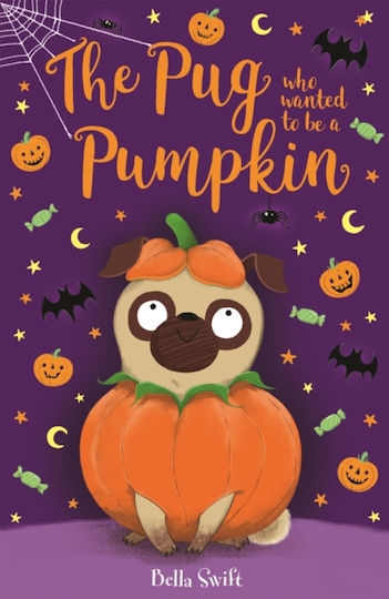 The Pug who Wanted to be a Pumpkin The Pug who Wanted to be a Pumpkin