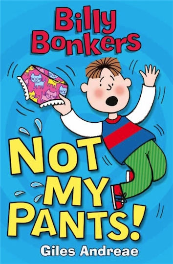 Not my Pants!, Billy Bonkers