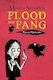 Flood and Fang, Мистериите на гарвана