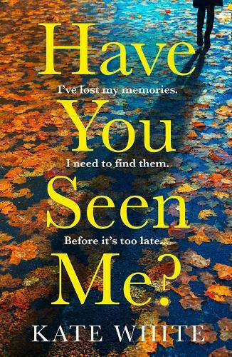 Have You Seen Me? Have You Seen Me?
