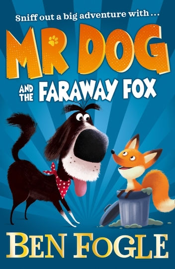 Mr Dog and the Faraway Fox Mr Dog and the Faraway Fox