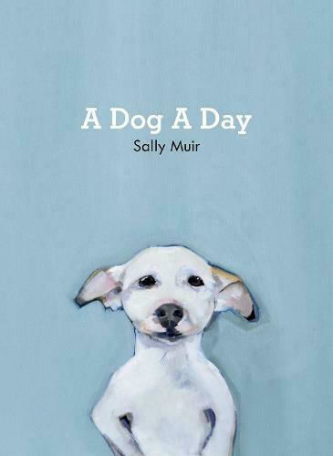 A Dog A Day A Dog A Day