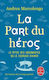 La Part du Héros, Le Mythe des Argonautes et le Courage d' Aimer