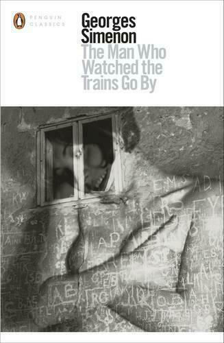 The Man Who Watched the Trains Go by, Penguin Modern Classics