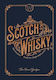 Scotch Whisky, The Essential Guide for Single Malt Lovers