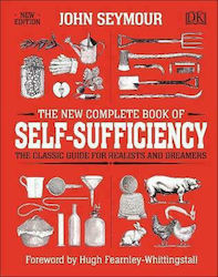 The New Complete Book of Self-sufficiency, The Classic Guide for Realists and Dreamers