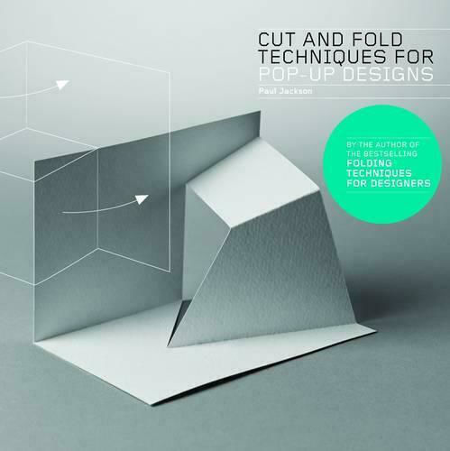 Cut and Fold Techniques for Pop-Up Designs
