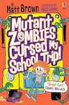 Mutant Zombies Cursed my School Trip