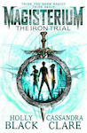 The Iron Trial, Das Lehramt