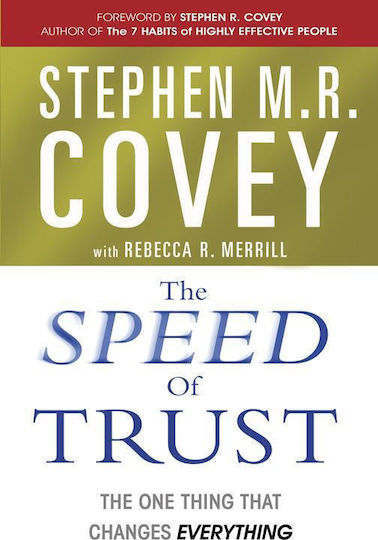 The Speed of Trust, Die Eine Sache, Die Alles Verändert The Speed of Trust, Die Eine Sache, Die Alles Verändert