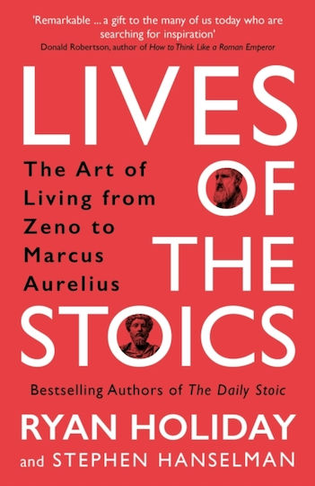Lives of the Stoics, The art of Living from Zeno to Marcus Aurelius