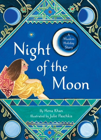 Night of the Moon, A Muslim Holiday Story