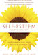 Self-esteem, 4th Edition, Ein Bewährtes Programm Kognitiver Techniken zur Bewertung, Verbesserung und Aufrechterhaltung Ihres Selbstwertgefühls