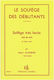 Editions Combre Classens - Le Solfege Des Debutants (Cle de Sol) Vol.1 Παρτιτούρα για Πιάνο