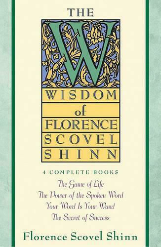 Wisdom of Florence Scovel Shinn