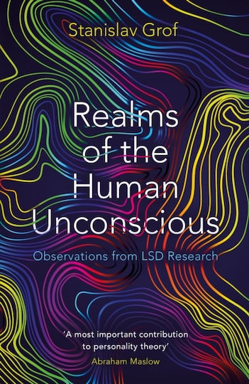 Realms of the Human Unconscious, Observations from LSD Research