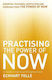 Practising the Power of Now, Meditații, exerciții și învățături de bază din Puterea de acum